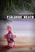 Paradise beach - Un thriller médical haletant
