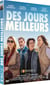 Des jours meilleurs