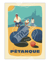 Affiche "La Pétanque" - 30 x 40 cm 