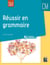 Réussir en grammaire au CM + ressources numériques (édition 2021)