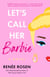 Let's Call Her Barbie