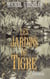 Les Jardins du tigre