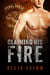 Claiming His Fire - Feral Breed Motorcycle Club, #5