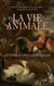 La Vie Animale: Quatre Livres Classiques - La vie des abeilles, Chez les bêtes, Les chats: Histoire; Mœurs; Observations; Anecdotes, etc.