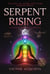 Serpent Rising - The Saga of Venom and Flame, #1