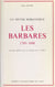 Les barbares, 1789-1848 : un mythe romantique
