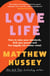 Love Life - How to raise your standards, find your person and live happily (no matter what)