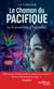 Le Chaman du Pacifique ou la prophétie d’Aphrodite