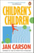 Children's Children - Short Stories by the Winner of the EU Prize for Literature