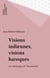Visions indiennes, visions baroques - Les métissages de l'inconscient