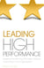 Leading High Performance - Applying the Winning Principles of Sports Coaching in Your Organisation