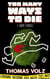 Too Many Ways to Die