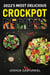 2022's Most Delicious Crockpot Recipes