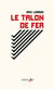 Le Talon de fer
