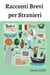 Racconti Brevi  per Stranieri