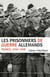 Les prisonniers de guerre allemands - France, 1944-1949