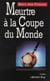 Meurtre à la coupe du monde