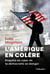L'Amérique en colère - Une enquête au cœur de la démocratie en danger