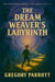 The Dream Weaver's Labyrinth - The Whispering Woods & The Sunken City, #3