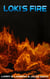 Loki's Fire