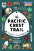 The Pacific Crest Trail - A Visual Compendium
