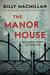 The Manor House - A Novel