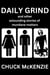 Daily Grind and Other Astounding Stories of Mundane Matters