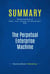 Summary: The Perpetual Enterprise Machine - Review and Analysis of Bowen, Clark, Holloway and Wheelwright's Book