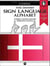 The Danish Sign Language Alphabet – A Project FingerAlphabet Reference Manual - Project FingerAlphabet BASIC, #10