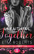 Unfaithful Together - Shared Desires Series, #1