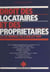 Droit des locataires et des propriétaires - La loi Mermaz du 6 juillet 1989