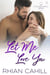 Let Me Love You - Winter Lake, #4