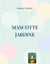 Mascotte jardine