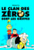 Le Clan des zéros sort les griffes. Le Clan des zéros, tome 2 - Le Clan des zéros, tome 2