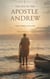 The Life of the Apostle Andrew - Biblical Biography, #6