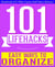 101 Lifehacks - Easy Ways to Organize: Tips to Enhance Efficiency, Stay Organized, Make friends and Simplify Life and Improve Quality of Life! - 101BookFacts.com