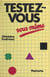 Testez-vous vous-même