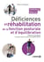 Déficiences et réhabilitation de la fonction posturale et d’équilibration - Théorie et pratique. Les bases contre la chute et la fragilité motrice
