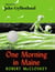 One Morning in Maine