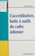 L'Accréditation : boîte à outils du cadre infirmier