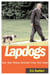Lapdogs - How the Press Lay Down for the Bush White House