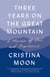 Three Years on the Great Mountain - A Memoir of Zen and Fearlessness