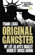 Original Gangster - My Life as NYC's Biggest Baddest Drugs Baron