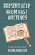 Present Help from Past Writings - Search For Truth Bible Series