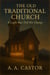 The Old Traditional Church: A Light that Did Not Change