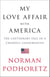 My Love Affair with America - The Cautionary Tale of a Cheerful Conservative
