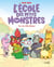 L'école des petits monstres - Tome 1 - Dur, dur, d'être Boloss !