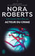 Lieutenant Eve Dallas (Tome 56) - Acteur du crime