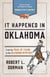 It Happened in Oklahoma - Stories of Events and People that Shaped Sooner State History