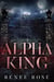 Alpha King - Wolf Ridge High, #4